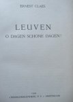Claes, Ernest - Leuven, o dagen schone dagen Claes, Ernest - Leuven, o dagen schone dagen