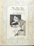 S Maathuis-Ilcken.Teekeningen van A L Bowley. - Van alles wat.