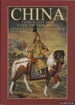 Guadalupi, Gianni - China through the eyes of the West: from Marco Polo to the last emperor