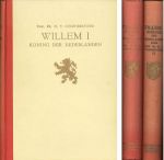 Colenbrander, Prof. Dr. H.T. - Willem I. Koning der Nederlanden. 2 delen. 1) 1772-1815. 2) 1815-1830. Nederlandsche Historische Bibliotheek Deel XVIII en XX.