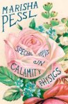Marisha Pessl - Special Topics in Calamity Physics