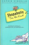 Kinsella, Sophie - Shopaholic Ties the Knot / Shopaholic / Confessions of a Shopaholic/Shopaholic Takes Manhattan/Shopaholic Ties the Knot