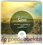Jong, N.A. Nederlof-Ottervanger, L.A. Roukens-Verhoeven, Ds. A. Schot, J.M. Schot, J. Seip, L. Vogelaar (redactie), J.J. de - Doe wel bij Sion --- Vijfentwintig jaar werk onder het Joodse volk vanuit de Gereformeerde Gemeenten Jong, N.A. Nederlof-Ottervanger, L.A. Roukens-Verhoeven, Ds. A. Schot, J.M. Schot, J. Seip, L. Vogelaar (redactie), J.J. de - Doe wel bij Sion --- Vijfentwintig jaar werk onder het Joodse volk vanuit de Gereformeerde Gemeenten