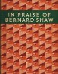 (SHAW, George Bernard). LAING, Allan M. - In Praise Of Bernard Shaw. An Anthology for Old and Young. Edited by Allan M. Laing. (Met opdracht aan Huib van Krimpen).