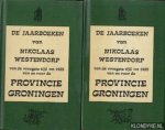 Westendorp, Nikolaas - Jaarboek van en voor de provincie Groningen. Van de vroegste tijd tot 1493 (twee delen)