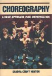 Minton, Sandra Cerny - Choreography: A Basic Approach Using Improvisation Minton, Sandra Cerny - Choreography: A Basic Approach Using Improvisation