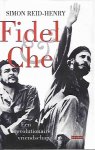 REID-HENRY Simon - Fidel & Che - Een revolutionaire vriendschap (vertaling van Fidel & Che, A revolutionary friendship - 2008)