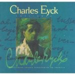 Pouls, Jos, Karin Daamen-Heeskens, Anton de Leeuw - Charles Eyck 1897 - 1983. Kunstenaar tussen vernieuwing en traditie