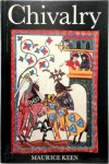 Maurice Keen - Chivalry