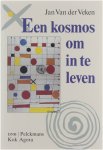 J. Van der Veken - Een kosmos om in te leven : het nieuwe gesprek tussen kosmologie en geloof