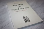 Marijnissen, Ernst - Een Mens als Woord van God, zien en horen met Johannes