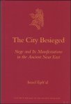 Israel Eph 'al - City Besieged Siege and Its Manifestations in the Ancient Near East.