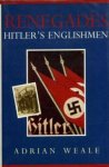 Weale, Adrian - Stock Image Renegades: Hitler's Englishmen