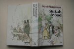 Guy de Maupassant - Clara Eggink ( vertaling)  STERK ALS DE DOOD