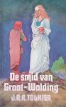Tolkien, John Ronald Reuel & W. Wielek-Berg & Walt de Rijk - De smid van Groot-Wolding