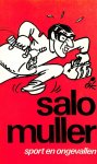 Muller, Salo - Sport en ongevallen