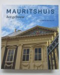 Buvelot, Quentin - Mauritshuis - Het gebouw