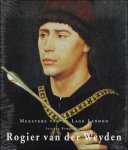 Stephan Kemperdick, - Rogier van der Weyden, 1399/1400-1464 : meesters van de Lage Landen