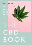 Mary Biles - CBD Book  The Essential Guide to CBD Oil.