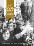 Jacob Bergsma, Erik Somers, René Kok, Michel Sleutelberg - Het Gouden Ajax De magische jaren 1965-1973