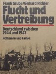 Grube, Frank./ Gerhard Richter. - Flucht und vertreibung. Deutschland zwischen 1944 und 1947.