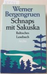 Bergengruen, Werner: - Schnaps mit Sakuska : Baltisches Lesebuch :