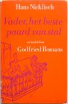 Nicklisch, Hans; Illustrator : Kralson, Marga - Vader, het beste paard van stal. Vertaald door Godfried Bomans
