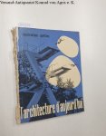 Bloc, André und A. Margueritte: - L'Architecture D'Aujourd'Hui : No. 76 : 29e Année : Fevrier 1958 :