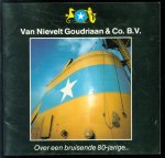 Van Nievelt, Goudriaan &amp; Co. - Over een bruisende 80-jarige