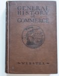 Webster, William Clarence - general history of commerce