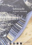 Ank Mooren, Margriet Luyten - Margriet Luyten. Sehnsucht, wandkleden - wall hangings