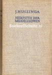 Huizinga, J. - Hersttij der Middeleeuwen