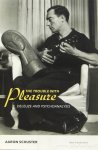 DELEUZE, G., SCHUSTER, A. - The trouble with pleasure. Deleuze and psychoanalysis.