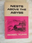 Kuhn, Isobel - Nests Above the Abyss
