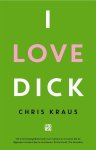 Chris Kraus - I Love Dick