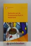 , - Kerkorde van de Protestantse Kerk in Nederland --- Inclusief de ordinanties, overgangsbepalingen en generale regelingen (bijgewerkt tot mei 2013)