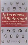 samenstelling door Joris Abeling - Interviews uit Nederland. De beste interviews van de laatste 100 jaar
