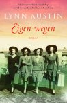 Lynn Austin - Eigen wegen