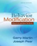 Garry L. Martin, Joseph Pear - Behavior Modification