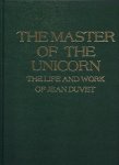 Eisler, Colin - The master of the Unicorn, the life and work of Jean Duvet