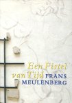 Frans Meulenberg, Ron S.M. Helsloot - Een fistel van tijd