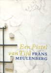 Frans Meulenberg - Een fistel van tijd
