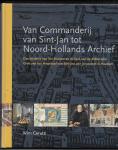 Cerutti, W.G.M. - Van Commanderij van Sint-Jan tot Noord-Hollands Archief / druk 1