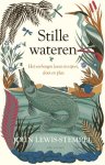 John Lewis-Stempel 167255 - Stille wateren Het verborgen leven in vijver, sloot en plas