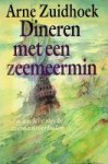 Zuidhoek, Arne - Dineren met een zeemeermin En andere sterke zeemansverhalen