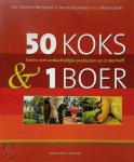 L. Goeman-borgesius, B. te Voortwis - 50 koks en 1 boer fantastische gerechten met eerlijke ingrediënten