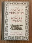 Palgrave, Francis T. - The golden treasury of songs & lyrics