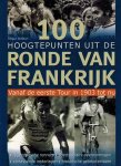 Bossdorf, Hagen - 100 hoogtepunten uit de Ronde van Frankrijk -Vanaf de eerste Tour in 1903 tot nu Bossdorf, Hagen - 100 hoogtepunten uit de Ronde van Frankrijk -Vanaf de eerste Tour in 1903 tot nu