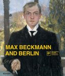 Barbara C. Buenger, Anna Maria Heckmann - Max Beckmann and Berlin