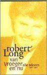 Long, Robert GESIGNEERD - Van vroeger en nu, alle teksten 1988-1996